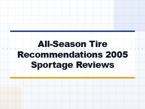 All-Season Tire Recommendations for Sportage Reviews