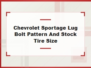 Chevrolet Sport Lug Pattern and Tire Sizes